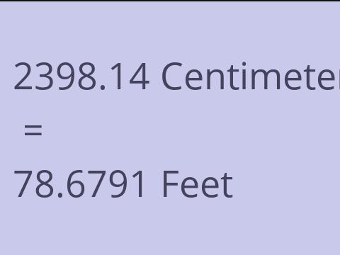 2398.14 CM TO FEET