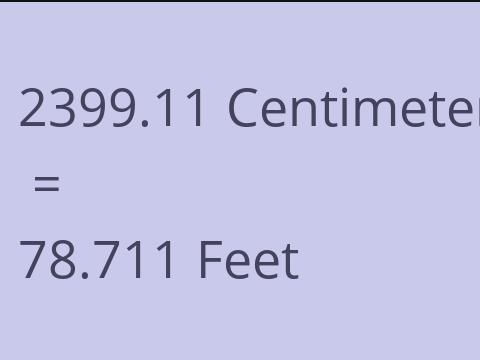 2399.11 CM TO FEET
