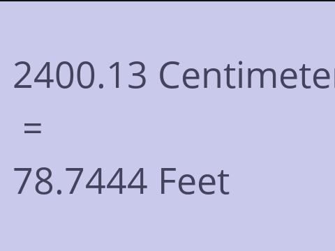 2400.13 CM TO FEET