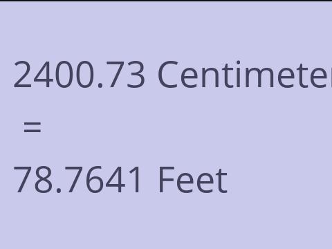 2400.73 CM TO FEET