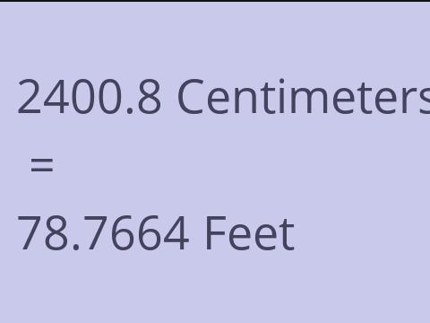 2400.8 CM TO FEET