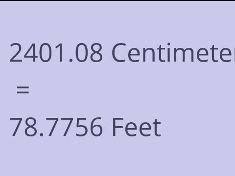 2401.08 CM TO FEET