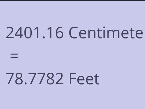 2401.16 CM TO FEET
