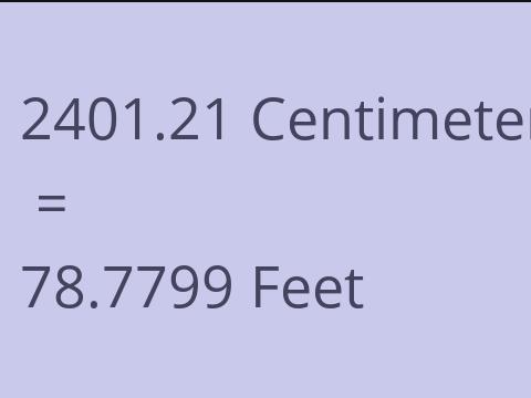 2401.21 CM TO FEET