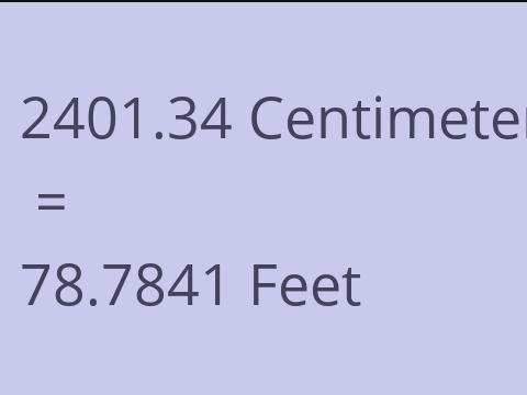 2401.34 CM TO FEET