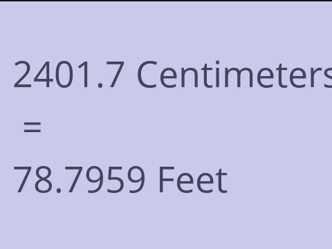 2401.7 CM TO FEET