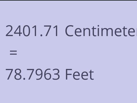 2401.71 CM TO FEET