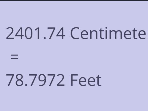2401.74 CM TO FEET