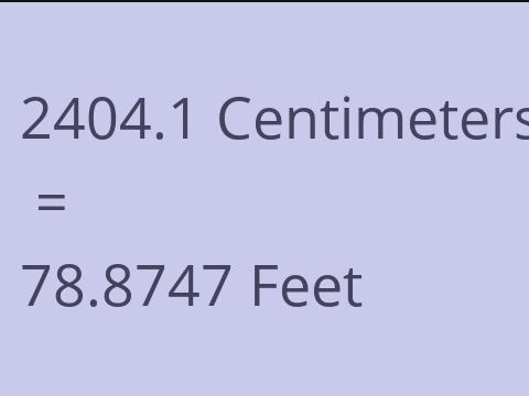 2404.1 CM TO FEET
