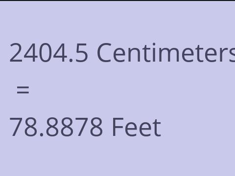 2404.5 CM TO FEET