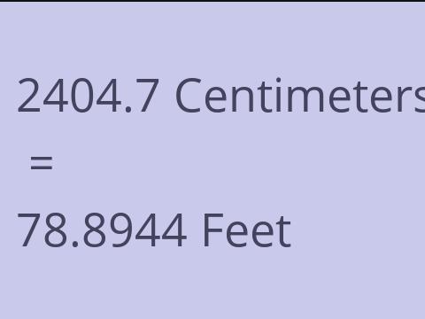 2404.7 CM TO FEET