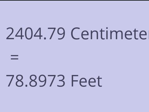 2404.79 CM TO FEET