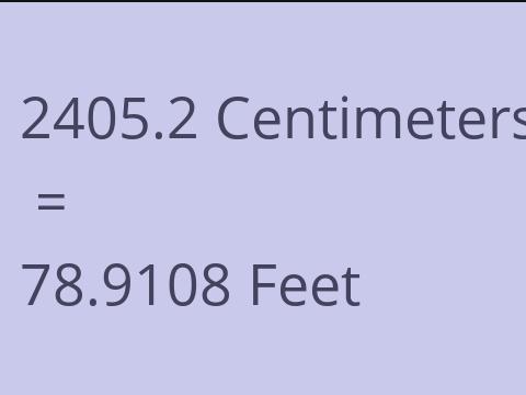 2405.2 CM TO FEET