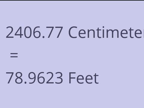 2406.77 CM TO FEET