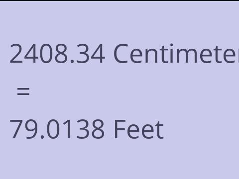 2408.34 CM TO FEET