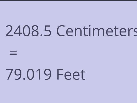 2408.5 CM TO FEET