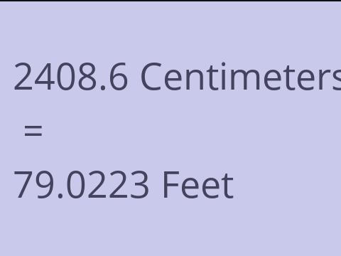 2408.6 CM TO FEET