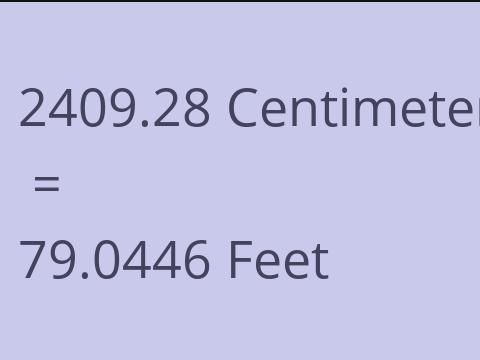 2409.28 CM TO FEET