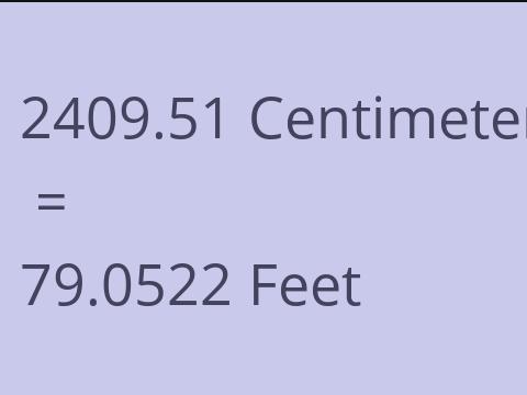 2409.51 CM TO FEET
