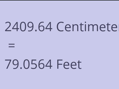 2409.64 CM TO FEET