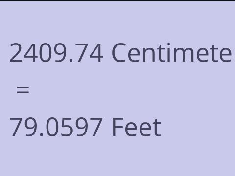 2409.74 CM TO FEET