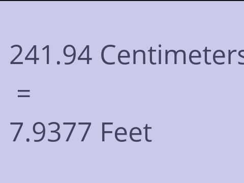 241.94 CM TO FEET