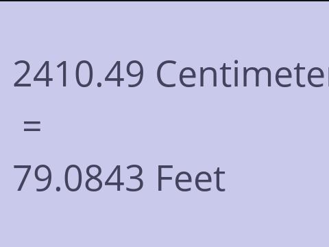 2410.49 CM TO FEET