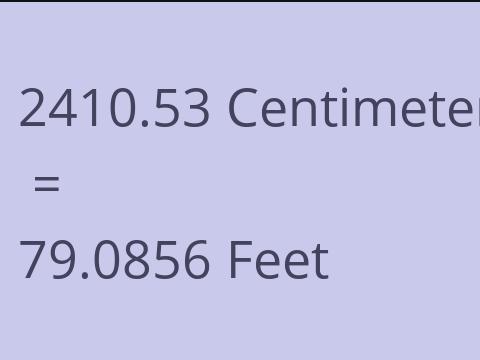 2410.53 CM TO FEET