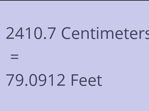 2410.7 CM TO FEET