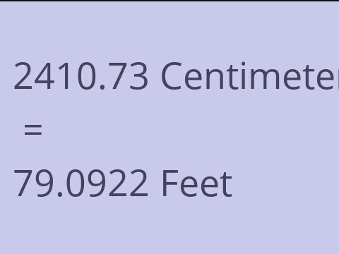2410.73 CM TO FEET