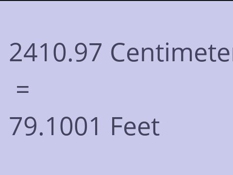 2410.97 CM TO FEET