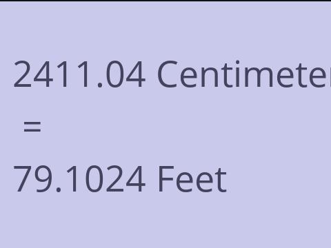 2411.04 CM TO FEET
