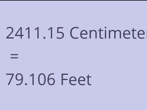 2411.15 CM TO FEET