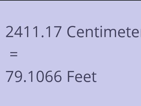 2411.17 CM TO FEET