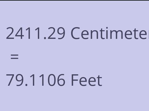 2411.29 CM TO FEET