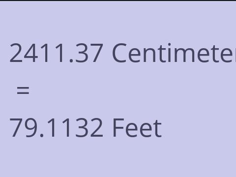 2411.37 CM TO FEET