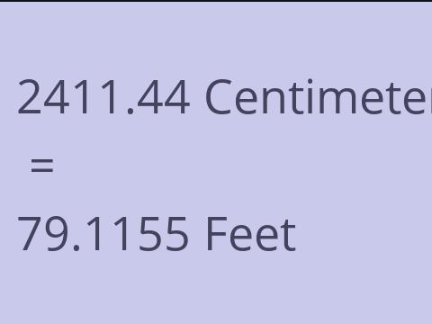 2411.44 CM TO FEET