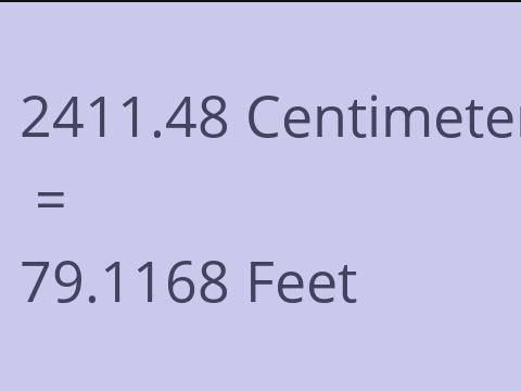 2411.48 CM TO FEET