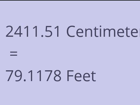 2411.51 CM TO FEET
