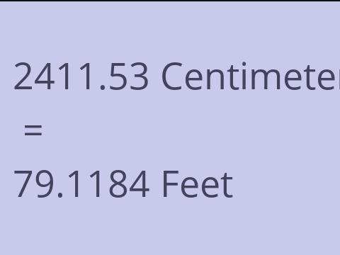 2411.53 CM TO FEET