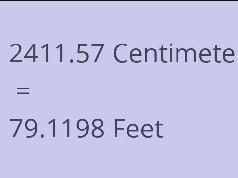 2411.57 CM TO FEET