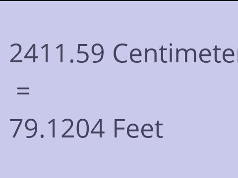 2411.59 CM TO FEET