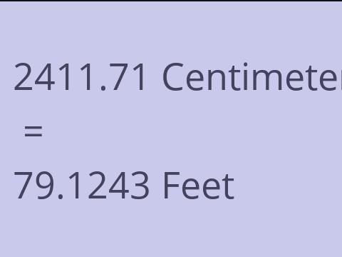 2411.71 CM TO FEET