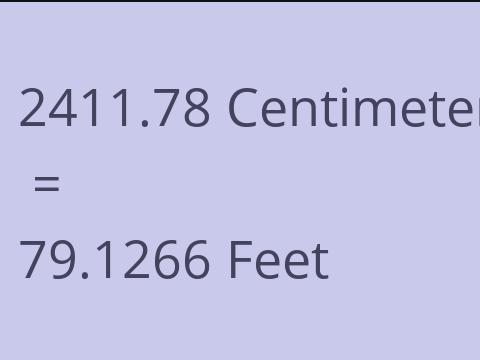 2411.78 CM TO FEET