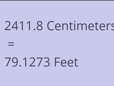 2411.8 CM TO FEET