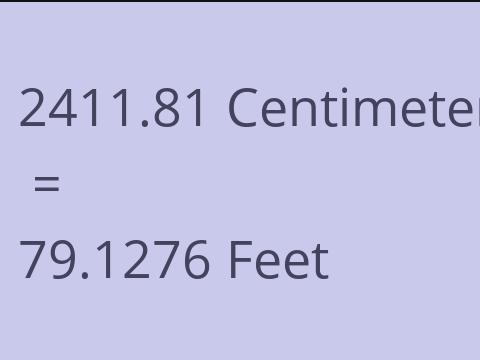 2411.81 CM TO FEET
