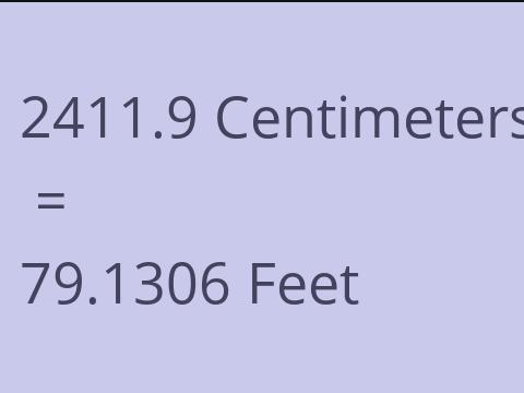 2411.9 CM TO FEET