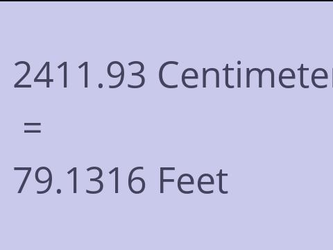 2411.93 CM TO FEET