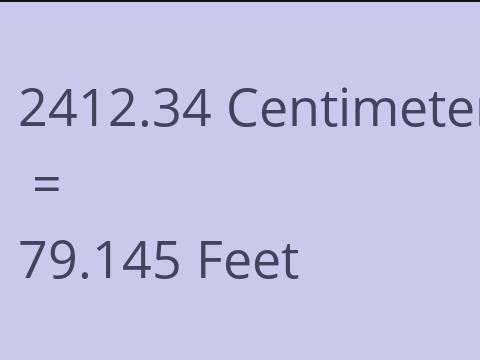 2412.34 CM TO FEET