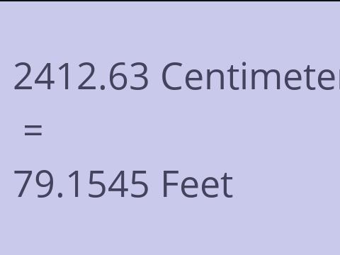 2412.63 CM TO FEET